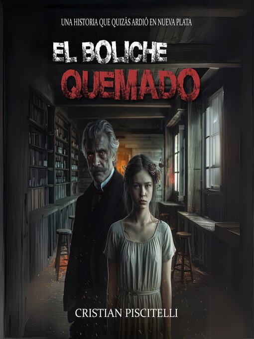 Title details for El Boliche Quemado by Cristian Piscitelli - Available